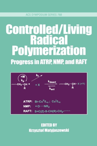 Controlled/Living Radical Polymerization