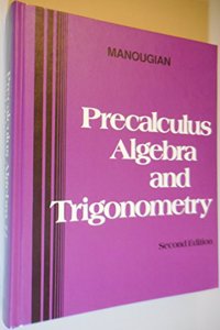 Precalculus: Algebra and Trigonometry