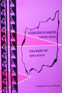 Celebration in Darkness and Strangers' Sky