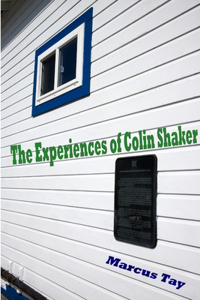 Experiences of Colin Shaker