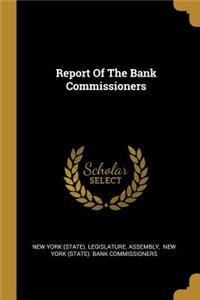 Report Of The Bank Commissioners