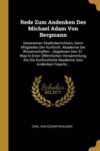 Rede Zum Andenken Des Michael Adam Von Bergmann
