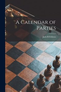 Calendar of Parties