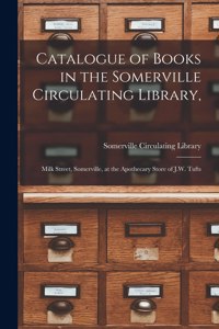 Catalogue of Books in the Somerville Circulating Library,
