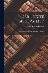 Letzte Biedermeier