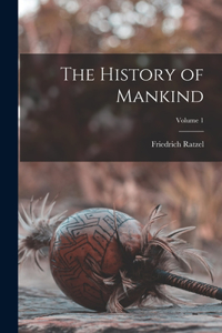 History of Mankind; Volume 1