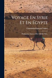 Voyage En Syrie Et En Égypte