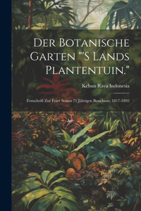 Botanische Garten "'s Lands Plantentuin."