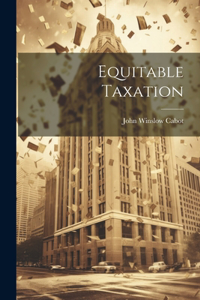 Equitable Taxation
