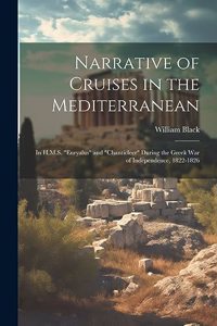 Narrative of Cruises in the Mediterranean