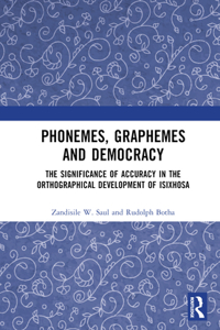 Phonemes, Graphemes and Democracy