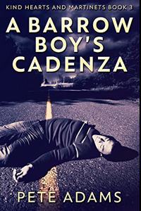 A Barrow Boy's Cadenza: Premium Hardcover Edition