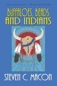 Buffaloes, Beads & Indians