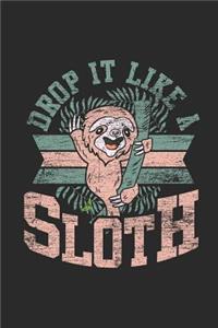 Drop It Like A Sloth