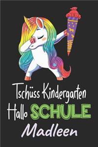 Tschüss Kindergarten - Hallo Schule - Madleen