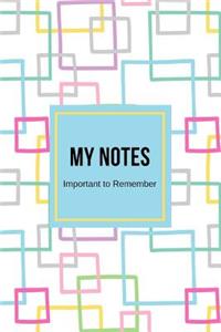 My Notes Important to Remember