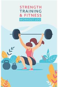 Strength Training & Fitness Workout Log