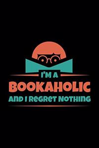 I'm A Bookaholic And Regret Nothing