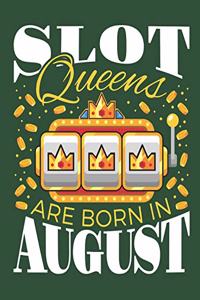 Slot Queens Are Born in August