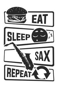 Eat Sleep Sax Repeat