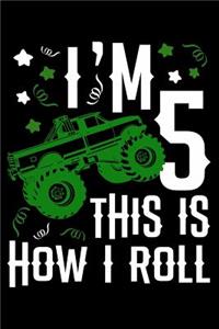 I'm 5 this is how i roll