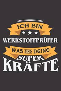 Ich Bin Werkstoffprüfer Was Sind Deine Superkräfte?