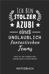 Ich Bin Ein Stolzer Azubi Eines Unglaublich Fantastischen Teams Notizbuch