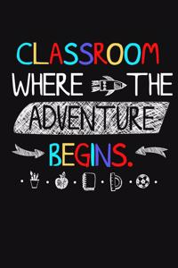 Classroom Where The Adventure Begins