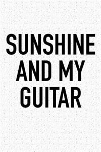 Sunshine and My Guitar