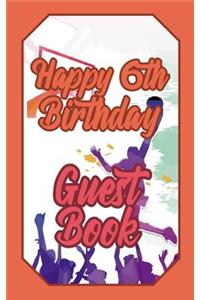 Happy 6th Birthday Guest Book