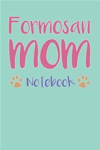 Formosan Mom Composition Notebook of Dog Mom Journal