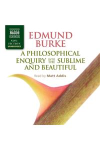 Philosophical Enquiry Into the Origin of Our Ideas of the Sublime and Beautiful