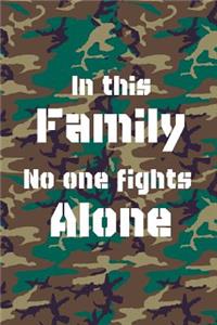 In this family No one Fights Alone