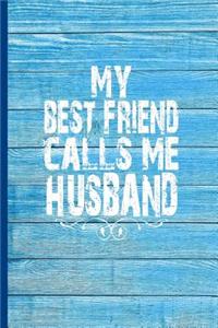 My Best Friend Calls Me Husband