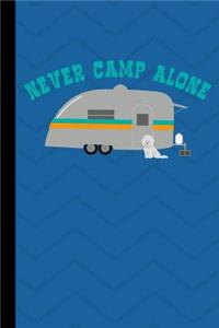 Never Camp Alone