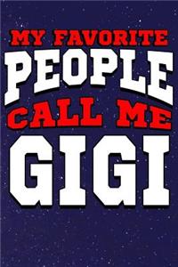 My Favorite People Call Me Gigi