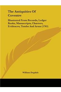 Antiquities Of Coventre