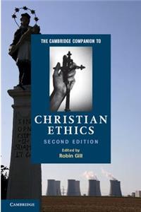 Cambridge Companion to Christian Ethics