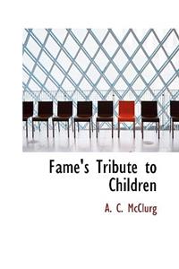 Fame's Tribute to Children