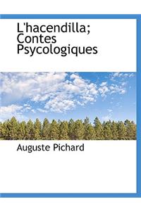 L'Hacendilla; Contes Psycologiques
