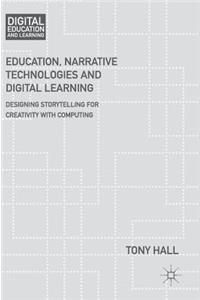 Education, Narrative Technologies and Digital Learning