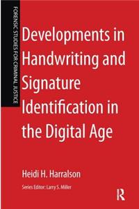 Developments in Handwriting and Signature Identification in the Digital Age