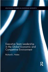 Executive Team Leadership in the Global Economic and Competitive Environment