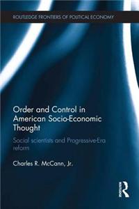 Order and Control in American Socio-Economic Thought