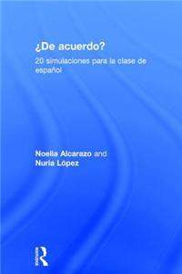 'De acuerdo' 20 Simulaciones para la clase espanol