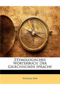 Etymologisches Worterbuch Der Griechischen Sprache