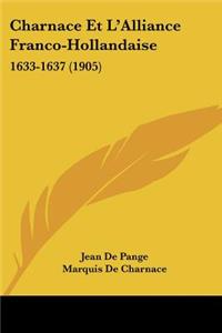 Charnace Et L'Alliance Franco-Hollandaise