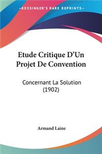 Etude Critique D'Un Projet De Convention
