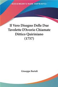Il Vero Disegno Delle Due Tavolette D'Avorio Chiamate Dittico Quiriniano (1757)