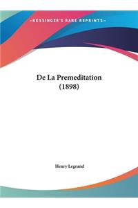 de La Premeditation (1898)